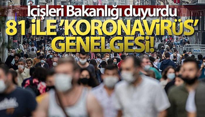 İçişleri Bakanlığı 81 ile yeni genelge gönderdi