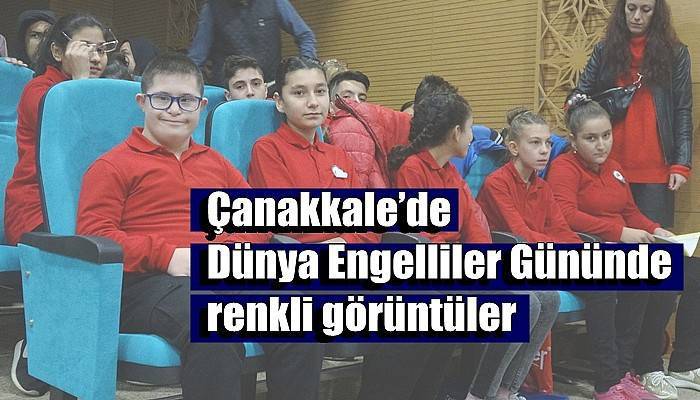  Çanakkale’de Dünya Engelliler Gününde renkli görüntüler (VİDEO)