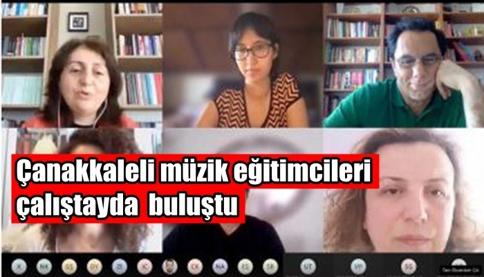 Çanakkaleli müzik eğitimcileri çalıştayda  buluştu