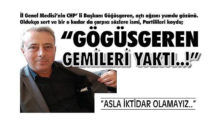 'GÖGÜSGEREN GEMİLERİ YAKTI..!'