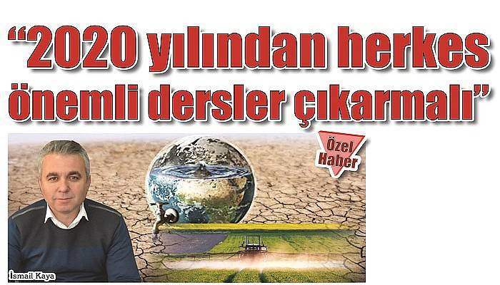 '2020 yılından herkes önemli dersler çıkarmalı'