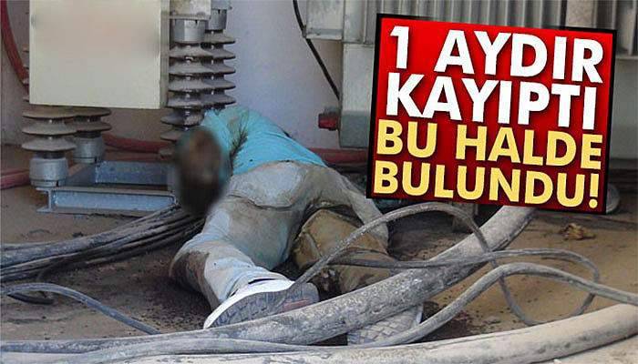 1 aydır kayıp olan kişi trafoda ölü bulundu