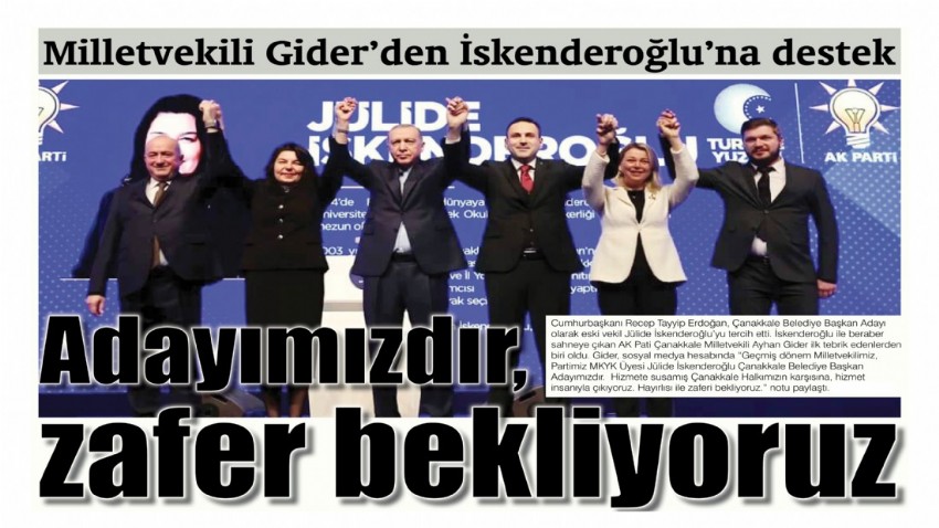 Milletvekili Gider’den İskenderoğlu’na destek (videolu)