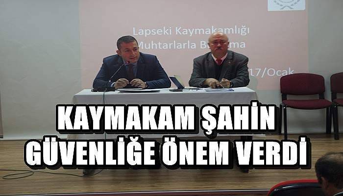 Kaymakam Şahin Güvenliğe Önem Verdi