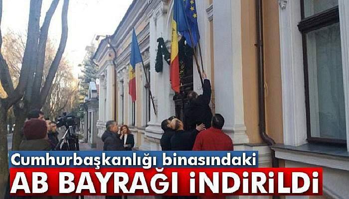Moldova Cumhurbaşkanlığı binasındaki AB bayrağı indirildi
