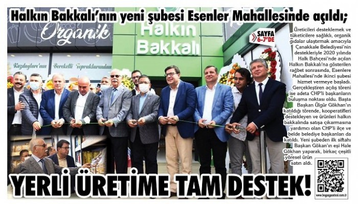Halkın Bakkalı’nın yeni şubesi Esenler Mahallesinde açıldı; YERLİ ÜRETİME TAM DESTEK!