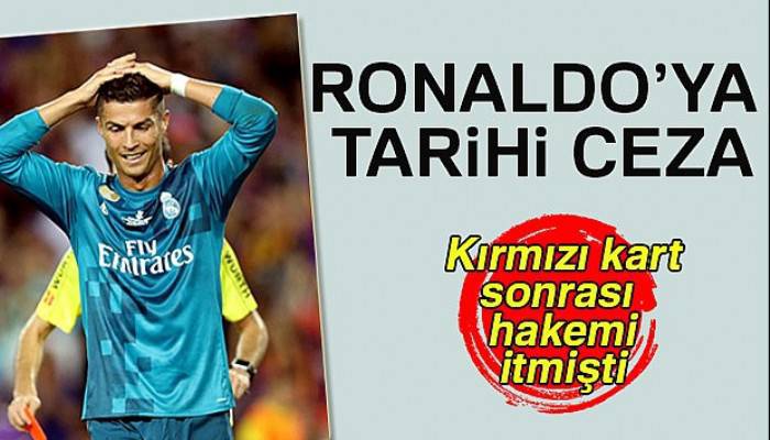 Ronaldo'ya 5 maç ceza