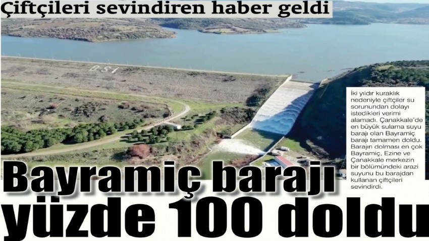 Bayramiç barajı yüzde 100 doldu (videolu)