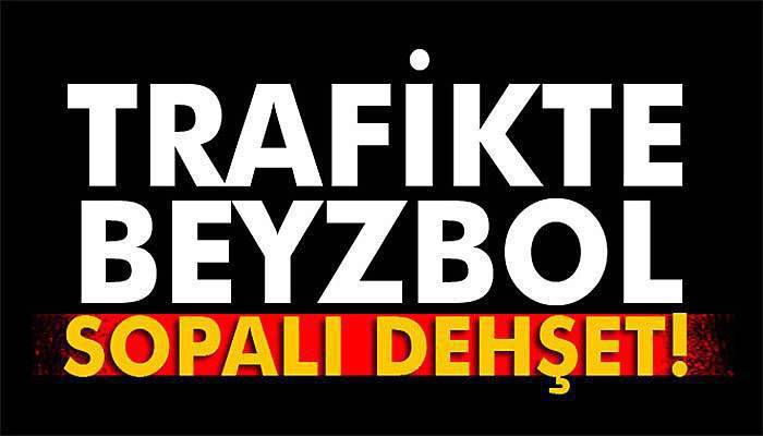 Kavga ettiği sürücüyü beyzbol sopasıyla öldürdü