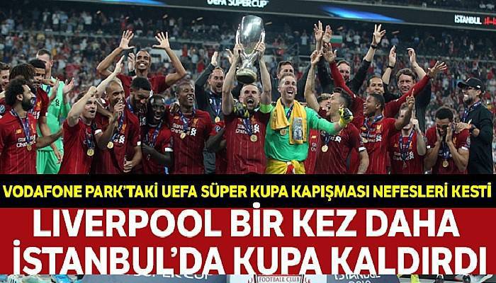 Liverpool'un İstanbul rüyası sürüyor