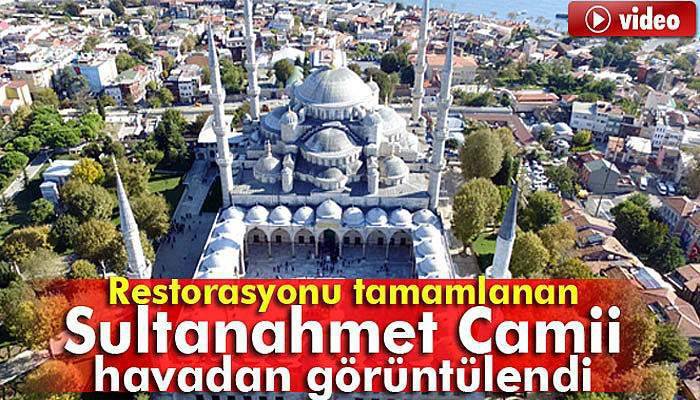 Restorasyonu tamamlanan Sultanahmet Camii havadan görüntülendi