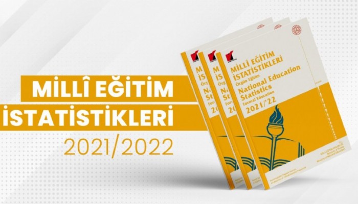 2021-2022 ÖRGÜN EĞİTİM İSTATİSTİKLERİ AÇIKLANDI