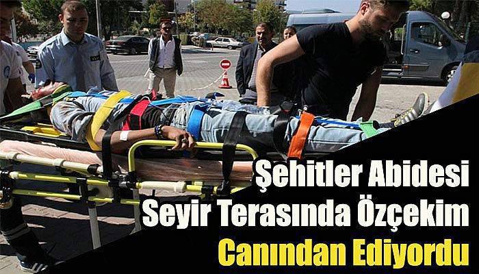 Şehitler Abidesi Seyir Terasında Özçekim Canından Ediyordu