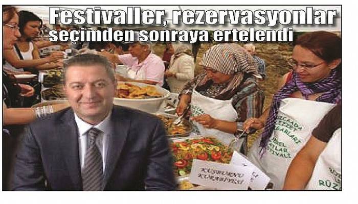 Yerel Tatlar Festivali seçimden sonraya ertelendi 