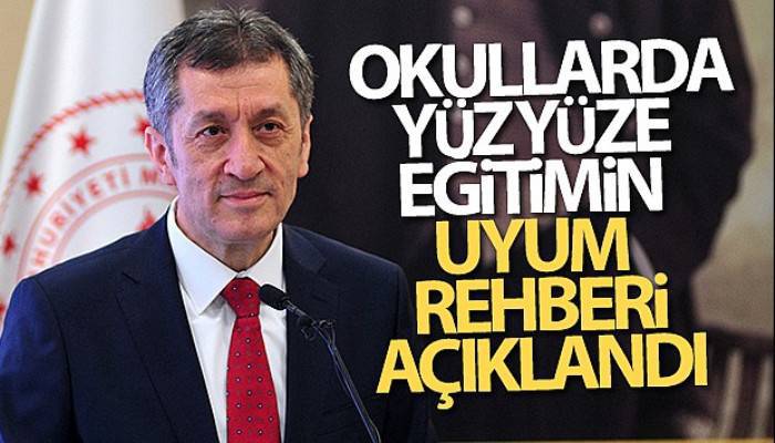 Okullarda yüz yüze eğitimin uyum rehberi açıklandı