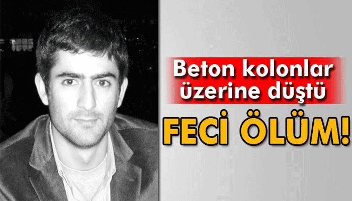 Beton kolonlar işçilerin üstüne düştü: 1 ölü, 1 yaralı