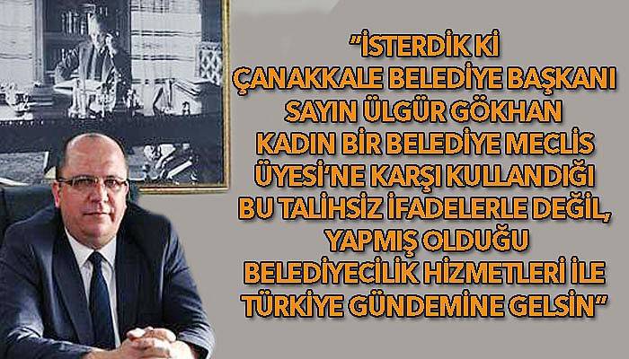 İl Genel Meclis Başkanı Şahin de tepki gösterdi