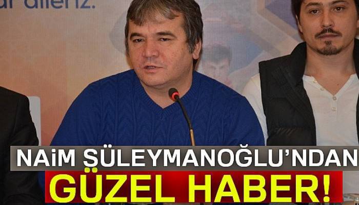 Naim Süleymanoğlu'ndan güzel haber