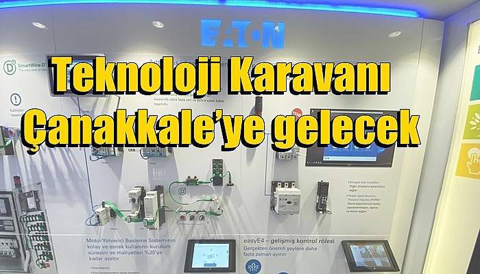 Teknoloji Karavanı Çanakkale’ye gelecek 