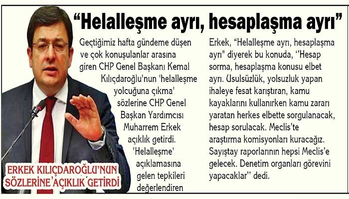 ERKEK KILIÇDAROĞLU’NUN SÖZLERİNE AÇIKLIK GETİRDİ