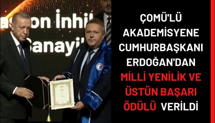 Cumhurbaşkanı Erdoğan’dan ÇOMÜ’lü akademisyene ödül