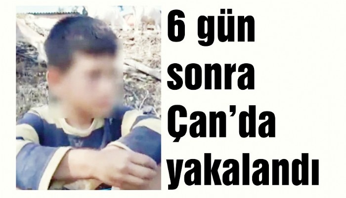 6 gün sonra Çan’da yakalandı