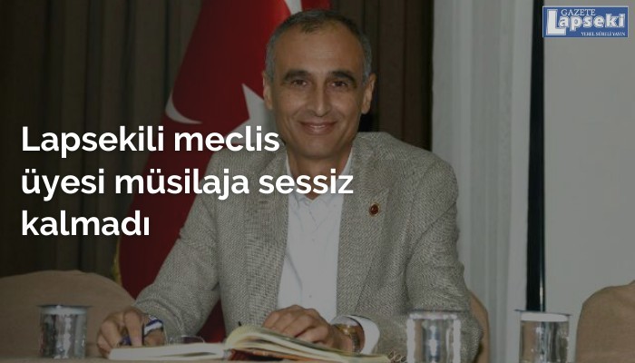 Lapsekili meclis üyesi müsilaja sessiz kalmadı