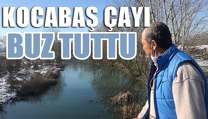 Kocabaş Çayı buz tuttu (VİDEO)