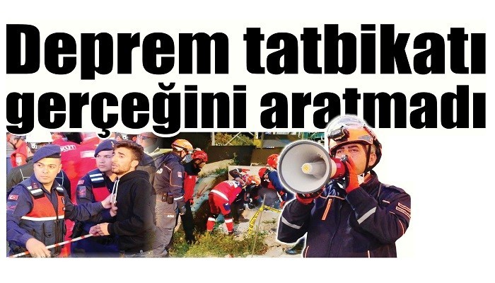 Deprem tatbikatı gerçeğini aratmadı