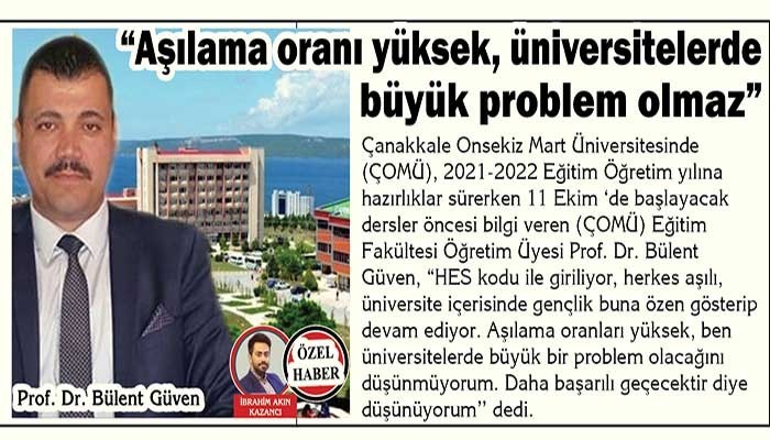 “Aşılama oranı yüksek, üniversitelerde büyük problem olmaz” 