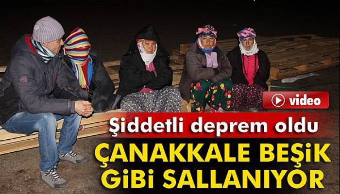 Çanakkale’de şiddetli deprem