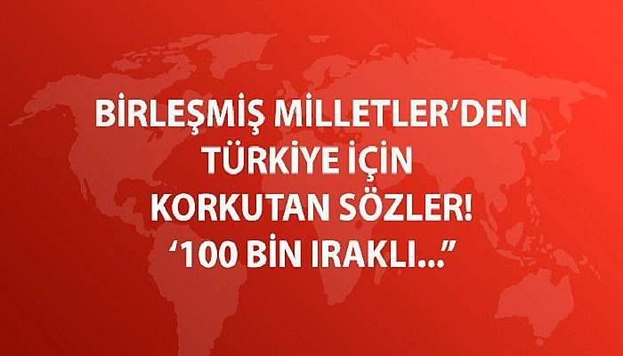 Birleşmiş Milletler Iraklılarla ilgili açıklama yaptı