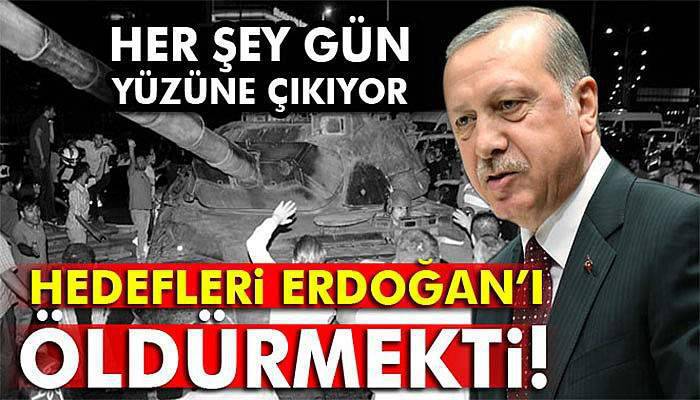 Hedefleri Erdoğan’ı öldürmekti