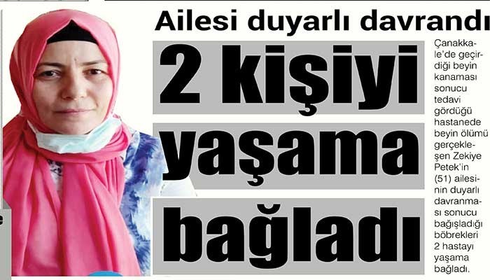 Organlarıyla 2 hastaya can oldu