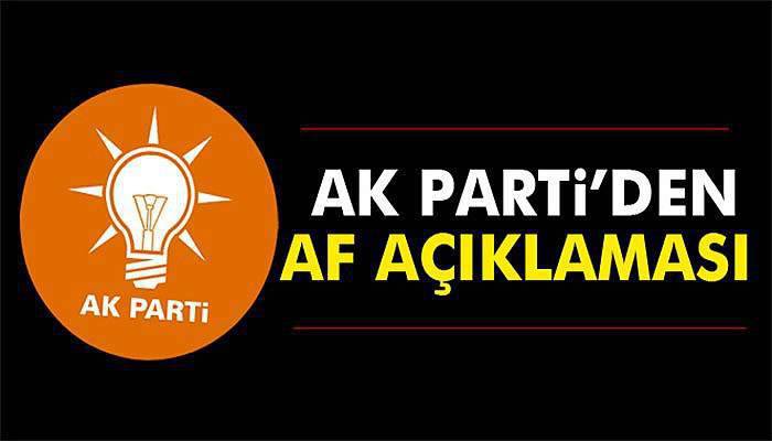 AK Parti’den Af Açıklaması