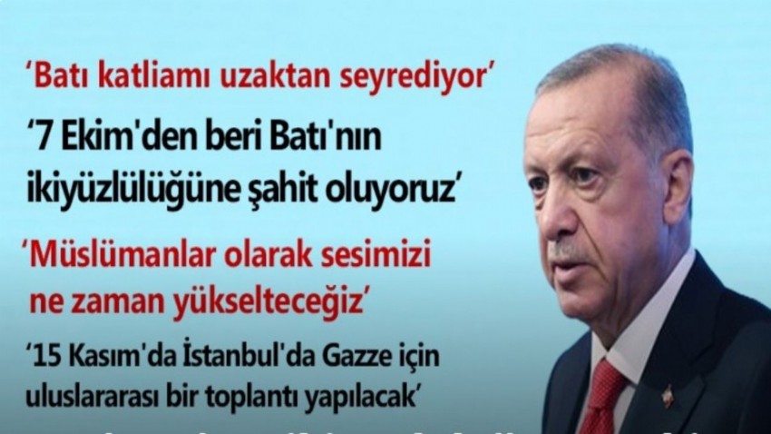 Cumhurbaşkanı Erdoğan'dan Batı'ya Gazze tepkisi (VİDEO)
