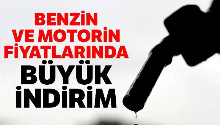 Benzin ve motorin fiyatlarında büyük indirim