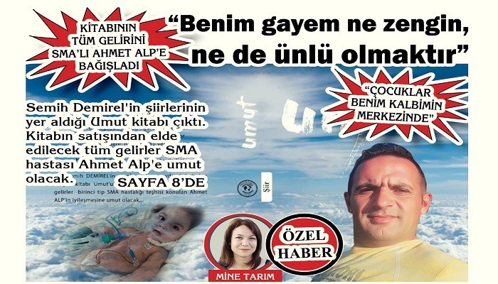 KİTABININ TÜM GELİRİNİ SMA’LI AHMET ALP’E BAĞIŞLADI