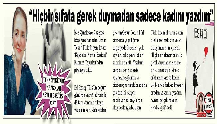 “Hiçbir sıfata gerek duymadan sadece kadını yazdım”