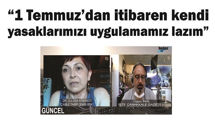 '1 Temmuz’dan itibaren kendi yasaklarımızı uygulamamız lazım'