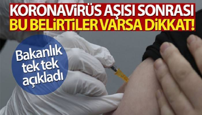 Bakanlık Covid-19 aşısı sonrasında oluşabilecek yan etkileri paylaştı