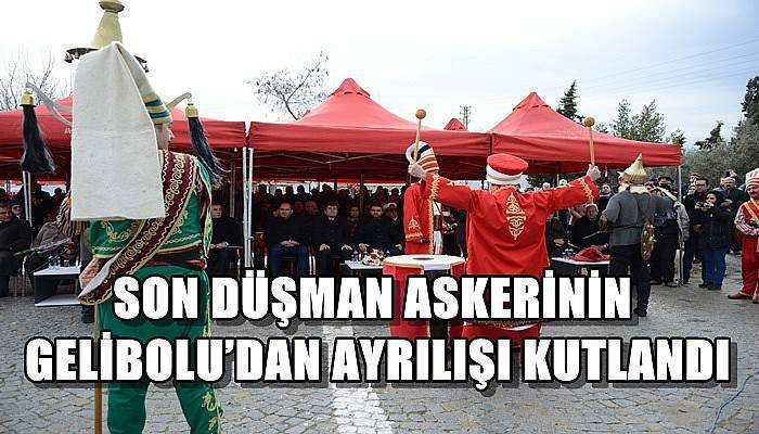 Son Düşman Askerinin Gelibolu’dan Ayrılışı Kutlandı