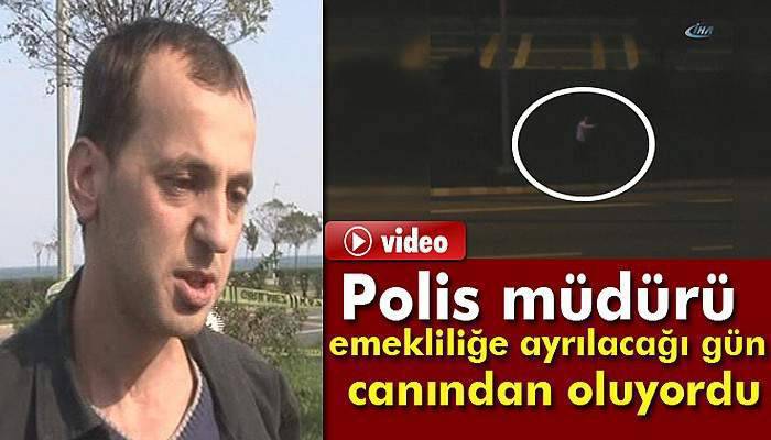 Polis müdürü emekliliğe ayrılacağı gün canından oluyordu