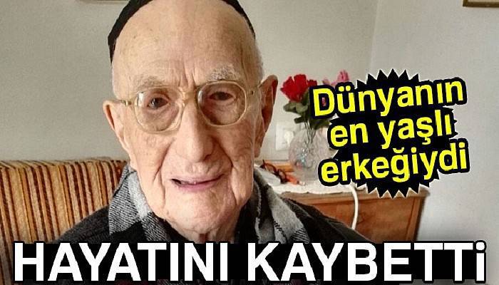 Dünyanın en yaşlı erkeği Yisrael Kristal 113 yaşında hayatını kaybetti