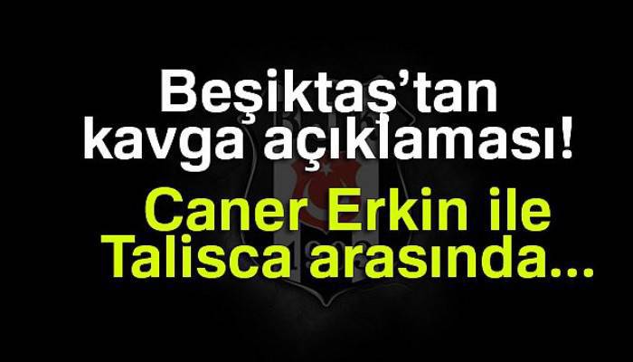 Beşiktaş’tan kavga açıklaması