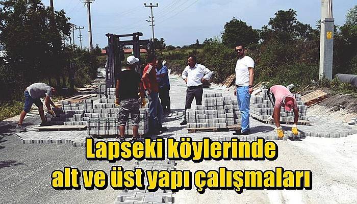 Lapseki köylerinde alt ve üst yapı çalışmaları