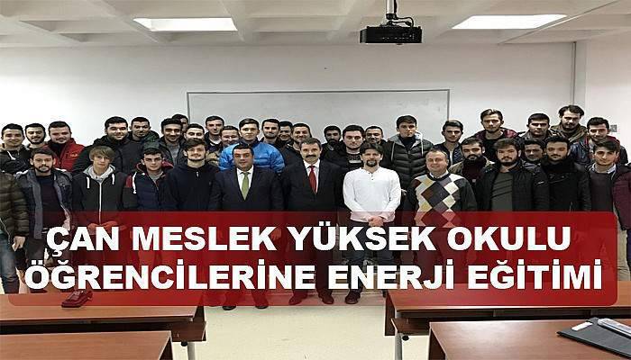  Çan MYO öğrencilerine enerji eğitimi