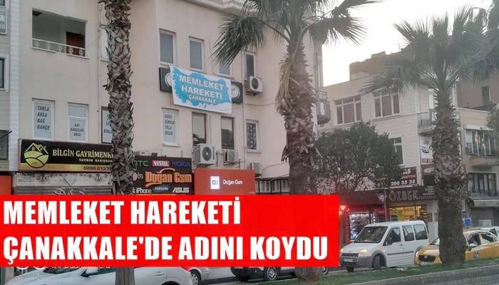 Memleket Hareketi Çanakkale'de adını koydu