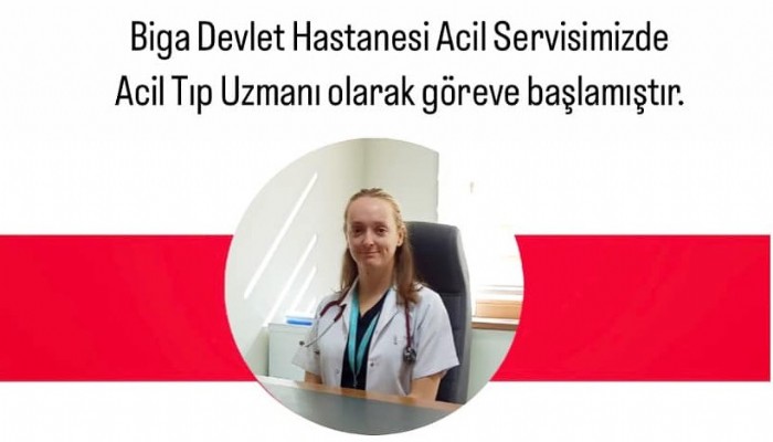 ACİL TIP UZMANI GÖREVE BAŞLADI