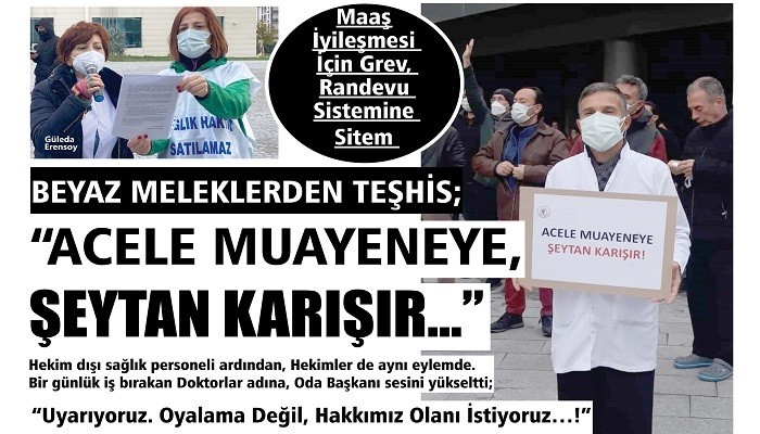 Maaş İyileşmesi İçin Grev, Randevu Sistemine Sitem